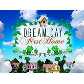 Dream Day First Home