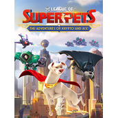 DC League of Super-Pets: The Adventures of Krypto and Ace