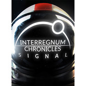 Interregnum Chronicles: Signal