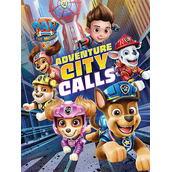 PAW Patrol The Movie: Adventure City Calls