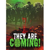 They Are Coming!