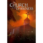 The Church in the Darkness