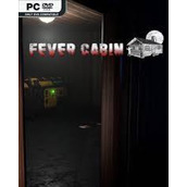 Fever Cabin