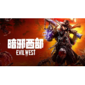 暗邪西部第六章攻略