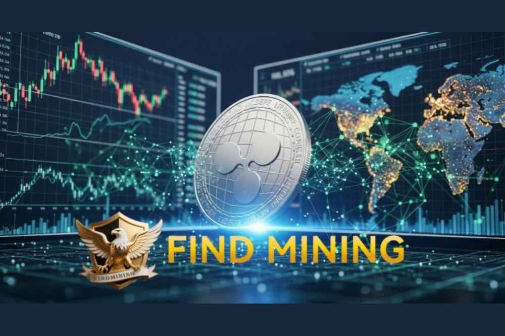 今日XRP新闻：Find Mining推出全新零门槛XRP云挖矿应用，助您轻松稳健增值XRP资产