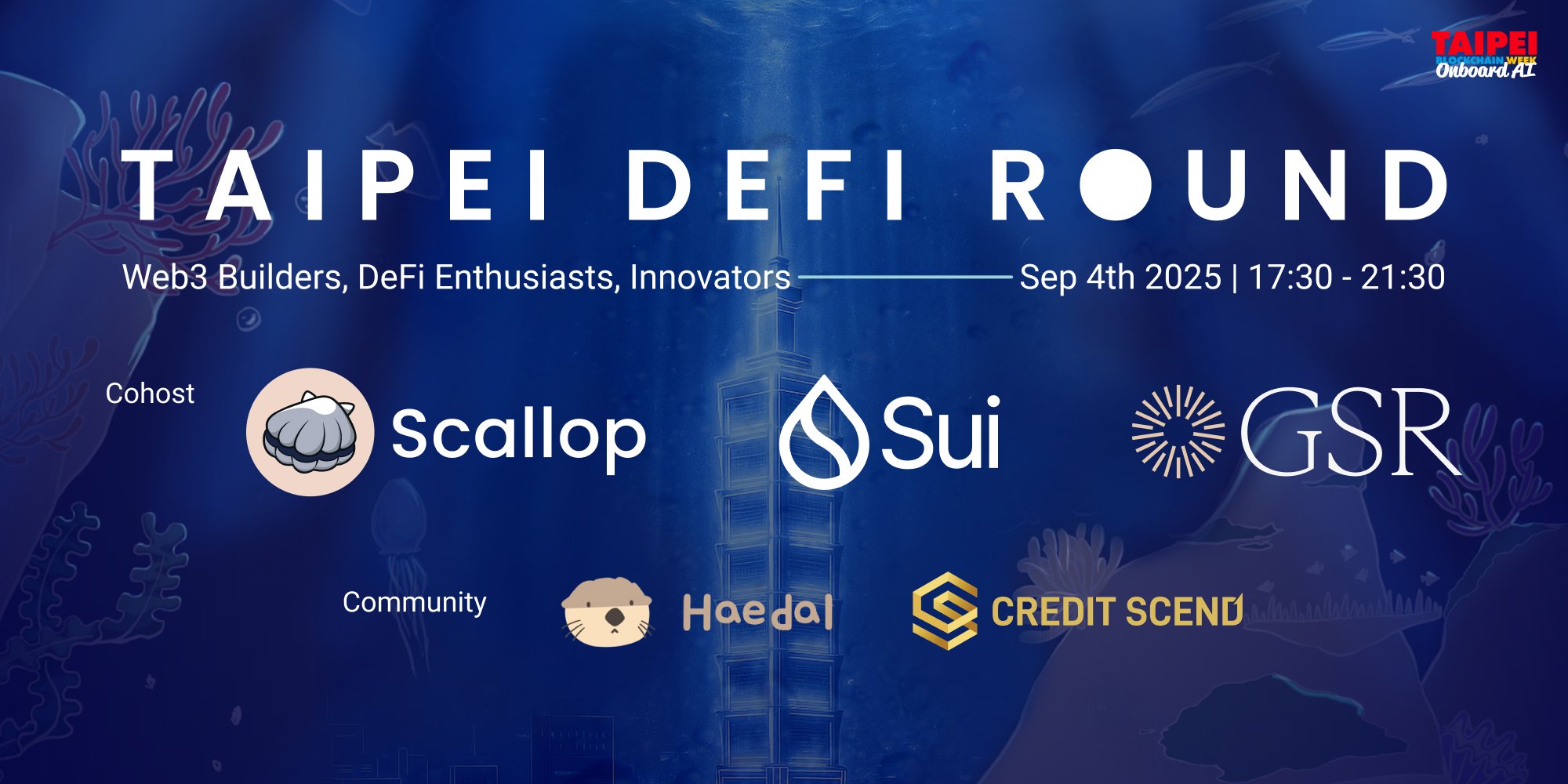 TAIPEI DEFI ROUND 线下交流会：Scallop x Sui x GSR 探讨去中心化金融趋势