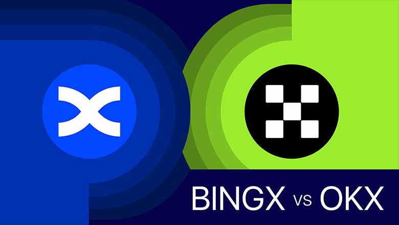 BingX 与 OKX交易所深度对比：2026 年哪个加密货币交易所更好？